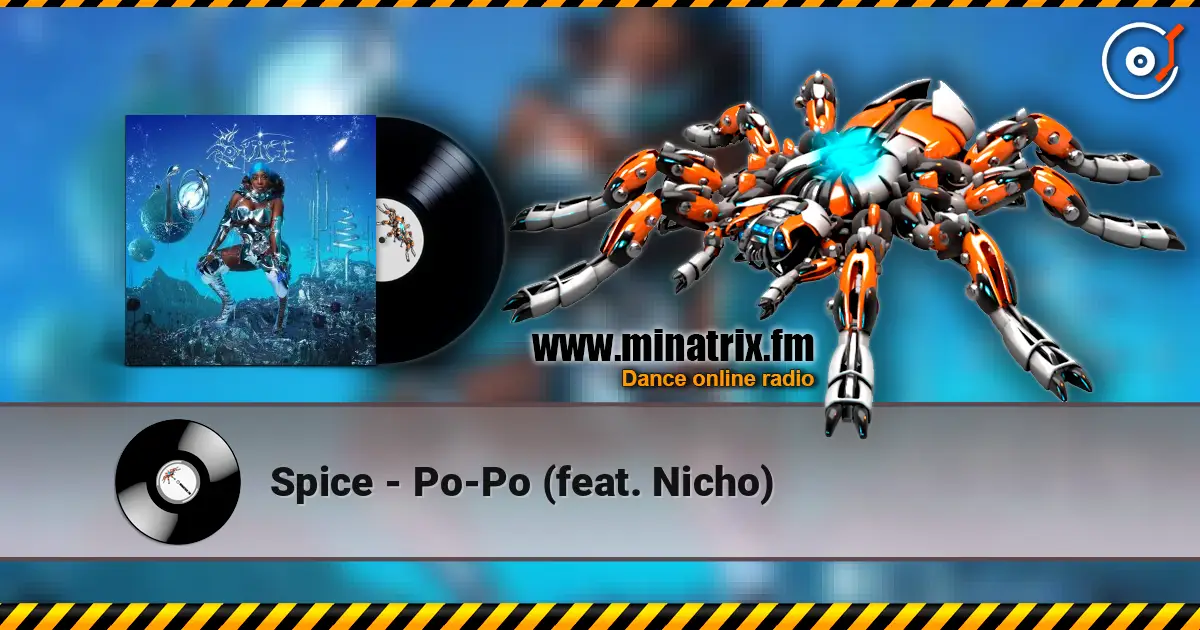 Spice - Po-Po (feat. Nicho) 高品质在线收听 | Minatrix.FM