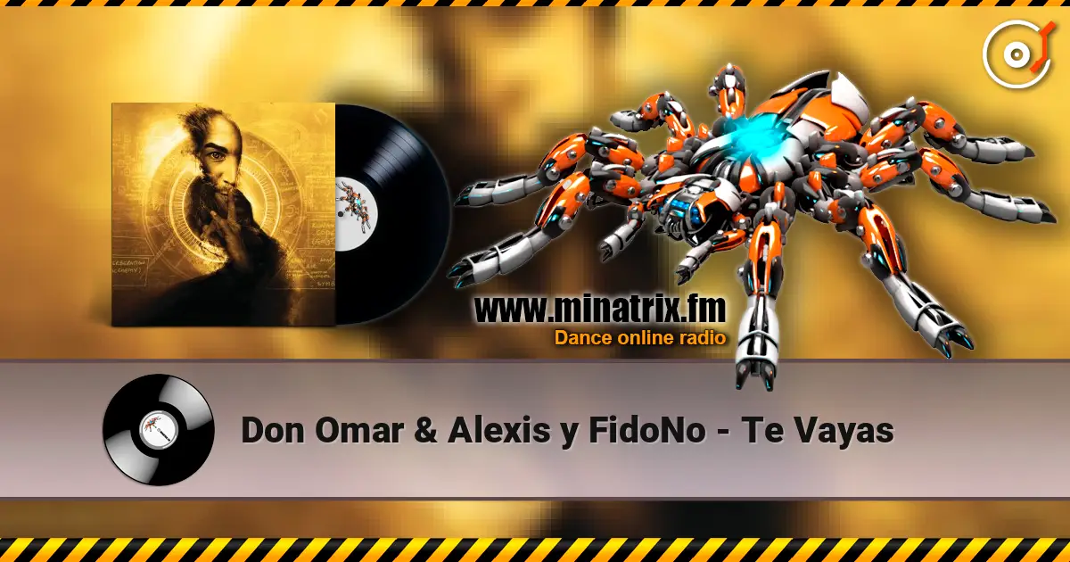 Don Omar & Alexis y FidoNo - Te Vayas 高品质在线收听 | Minatrix.FM