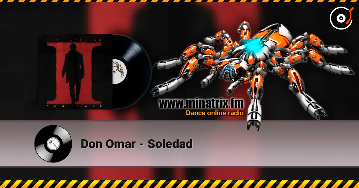 Don Omar - Soledad 高品质在线收听 | Minatrix.FM