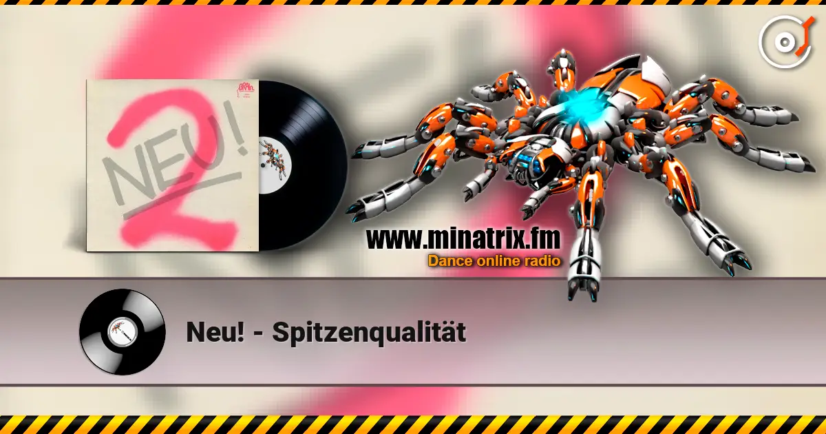 Neu! - Spitzenqualität 高品质在线收听 | Minatrix.FM