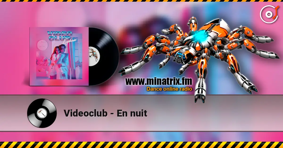 Videoclub - En nuit 高品质在线收听 | Minatrix.FM