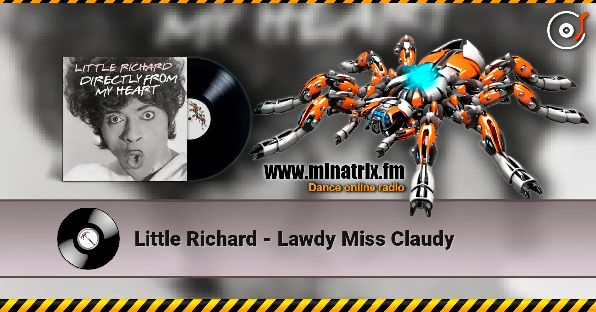 Little Richard - Lawdy Miss Claudy 高品质在线收听 | Minatrix.FM
