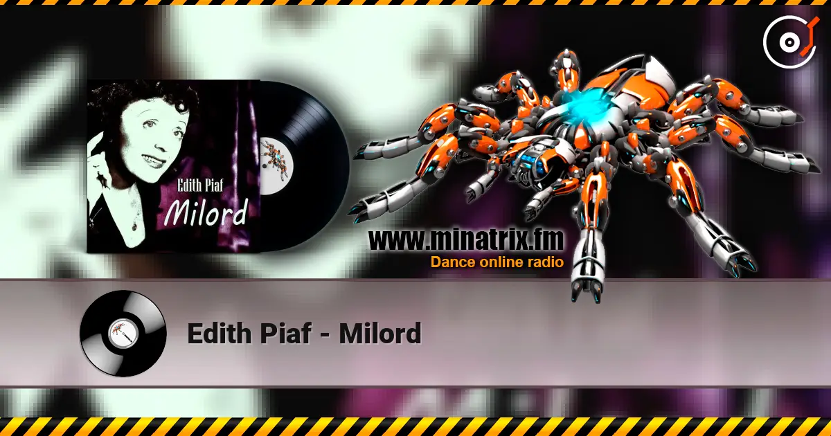 Edith Piaf - Milord 高品质在线收听 | Minatrix.FM