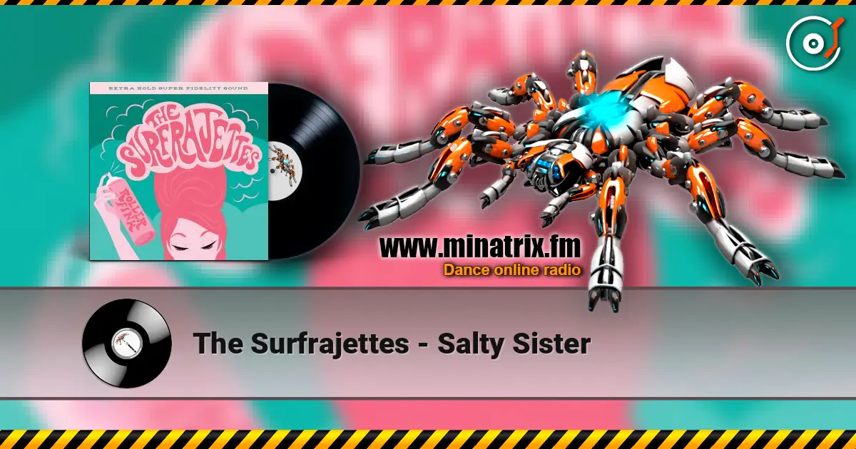 The Surfrajettes - Salty Sister 高品质在线收听 | Minatrix.FM