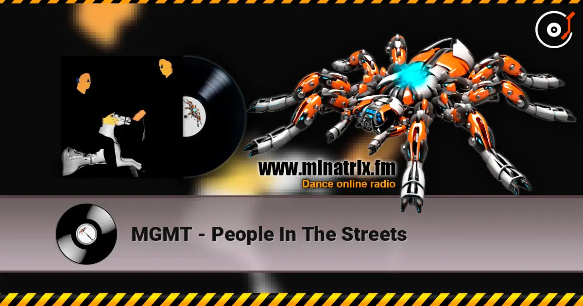 MGMT - People In The Streets 高品质在线收听 | Minatrix.FM