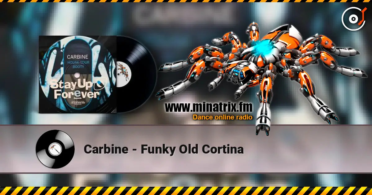 Carbine - Funky Old Cortina 高品质在线收听 | Minatrix.FM