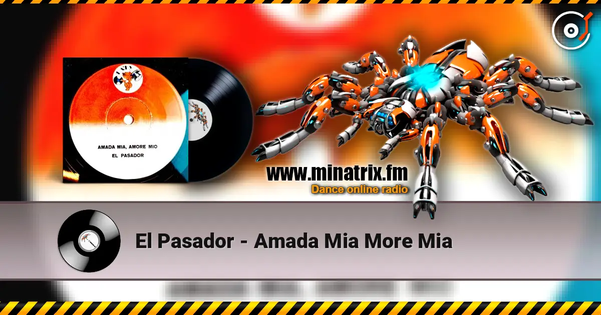 El Pasador - Amada Mia More Mia 高品质在线收听 | Minatrix.FM