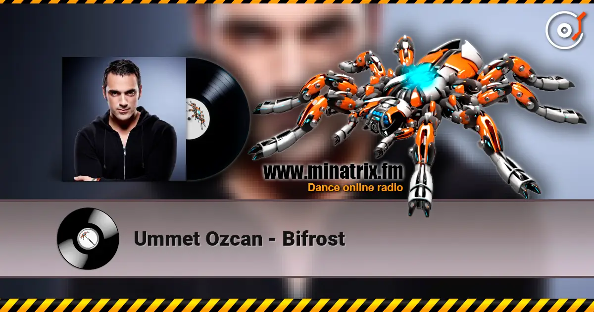 Ummet Ozcan - Bifrost 高品质在线收听 | Minatrix.FM