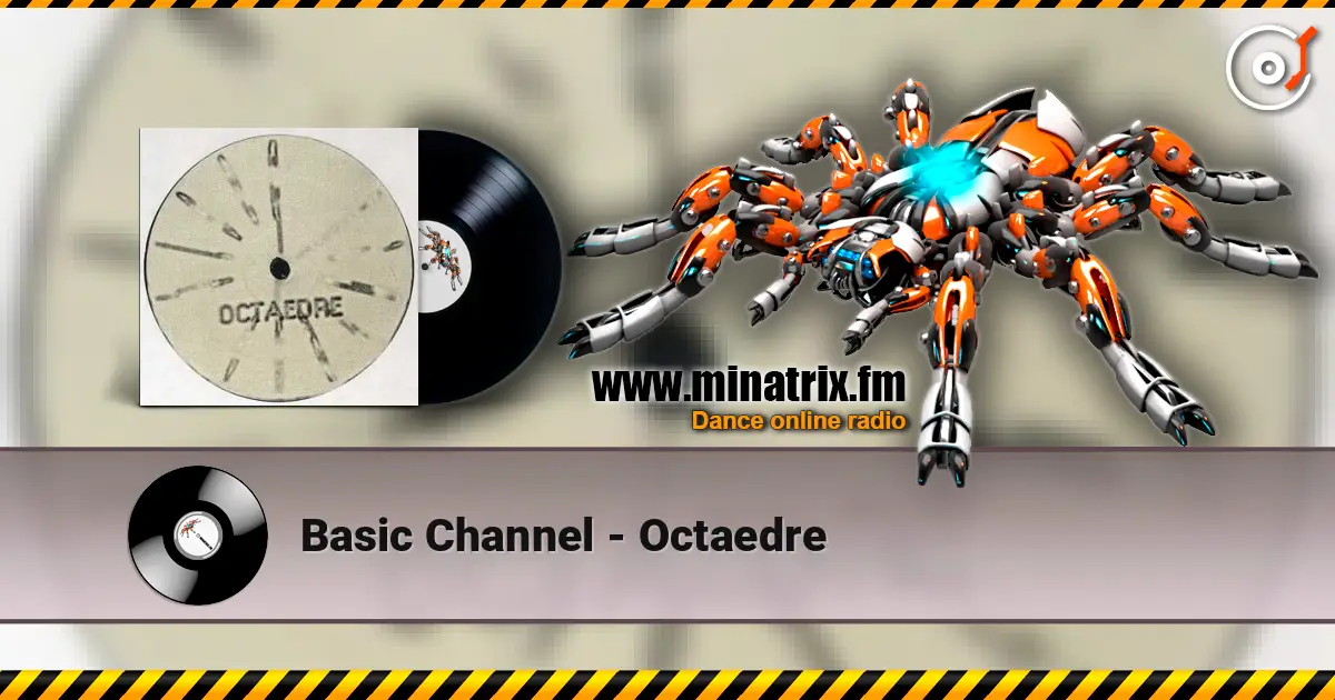 Basic Channel - Octaedre 高品质在线收听 | Minatrix.FM