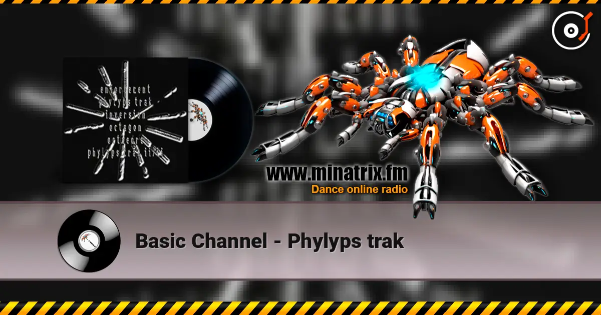 Basic Channel - Phylyps trak 高品质在线收听 | Minatrix.FM