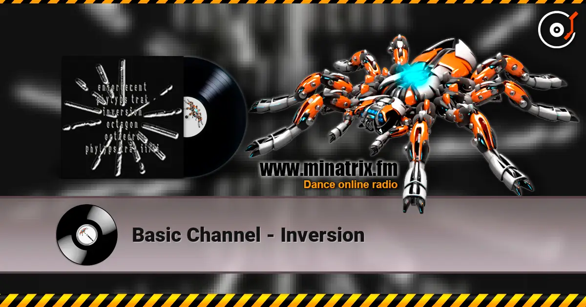 Basic Channel - Inversion 高品质在线收听 | Minatrix.FM