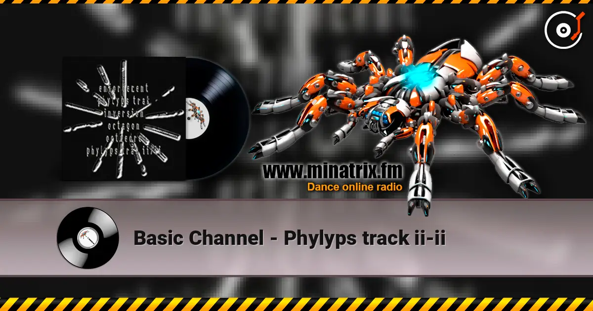 Basic Channel - Phylyps track ii-ii 高品质在线收听 | Minatrix.FM