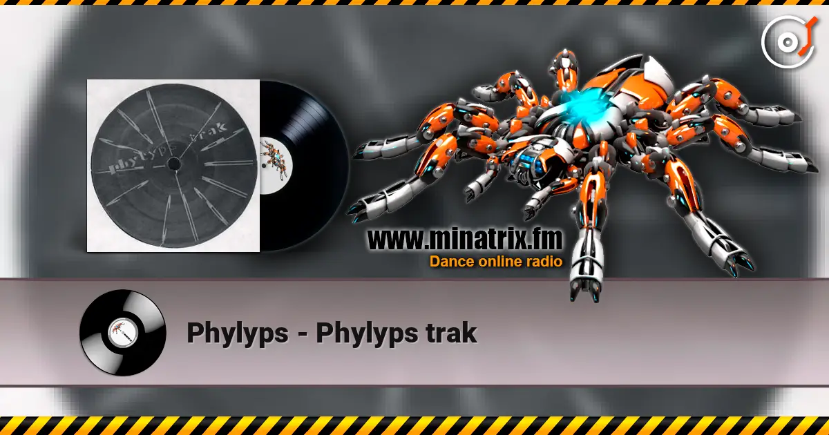 Phylyps - Phylyps trak 高品质在线收听 | Minatrix.FM