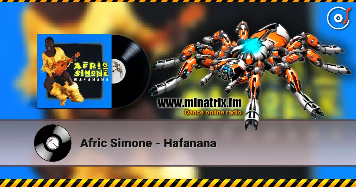 Afric Simone - Hafanana 高品质在线收听 | Minatrix.FM