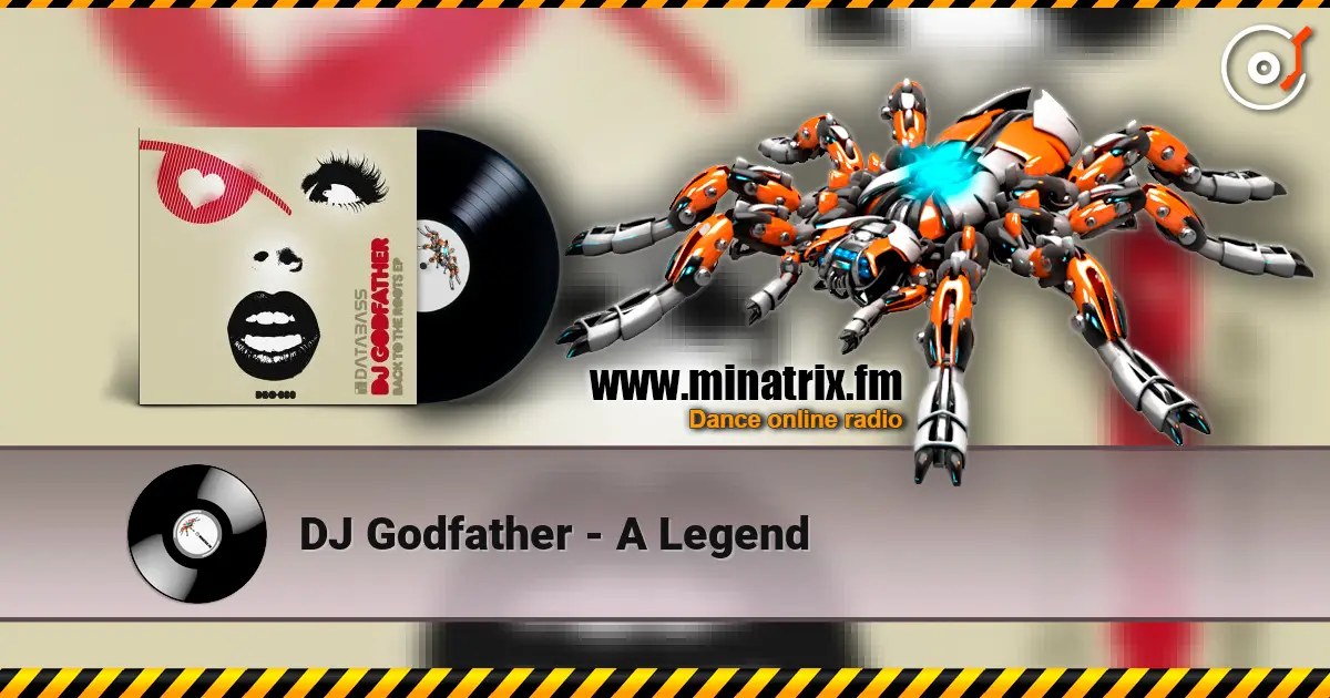 DJ Godfather - A Legend 高品质在线收听 | Minatrix.FM