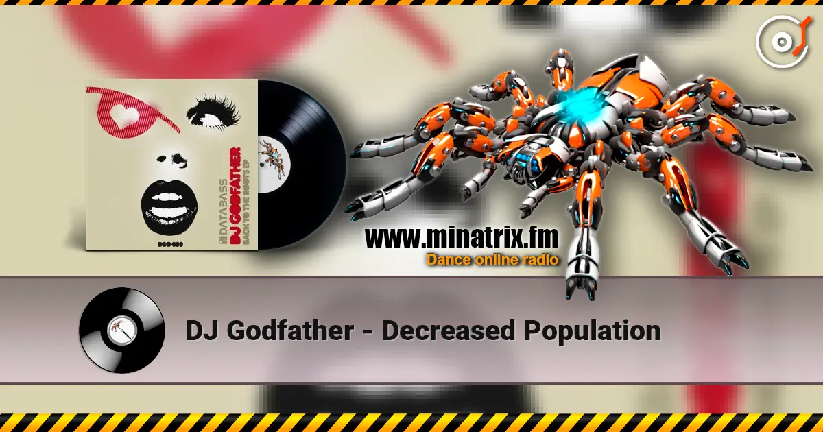 DJ Godfather - Decreased Population 高品质在线收听 | Minatrix.FM