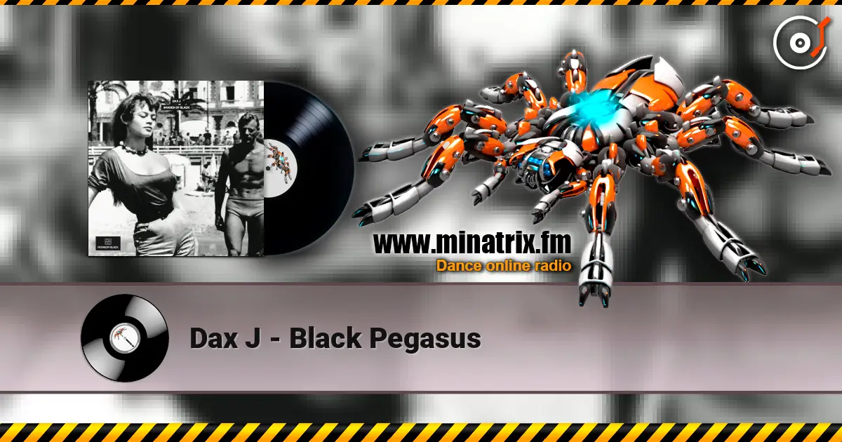 Dax J - Black Pegasus 高品质在线收听 | Minatrix.FM