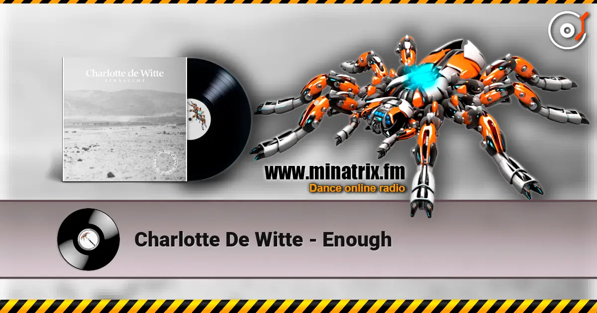 Charlotte De Witte - Enough 高品质在线收听 | Minatrix.FM