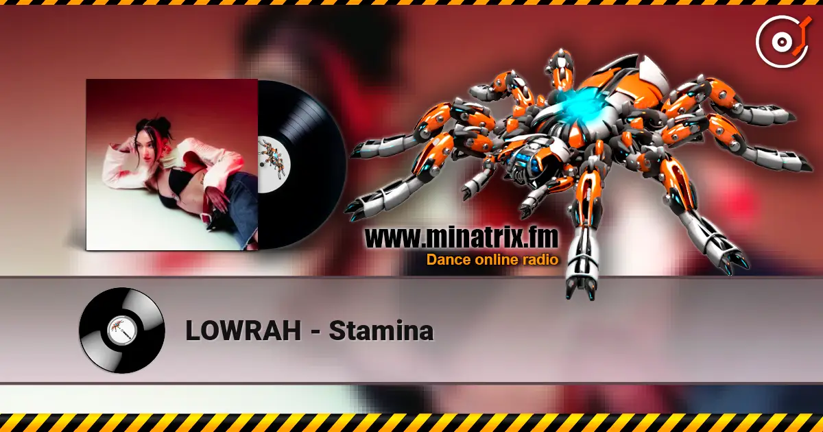 LOWRAH - Stamina 高品质在线收听 | Minatrix.FM