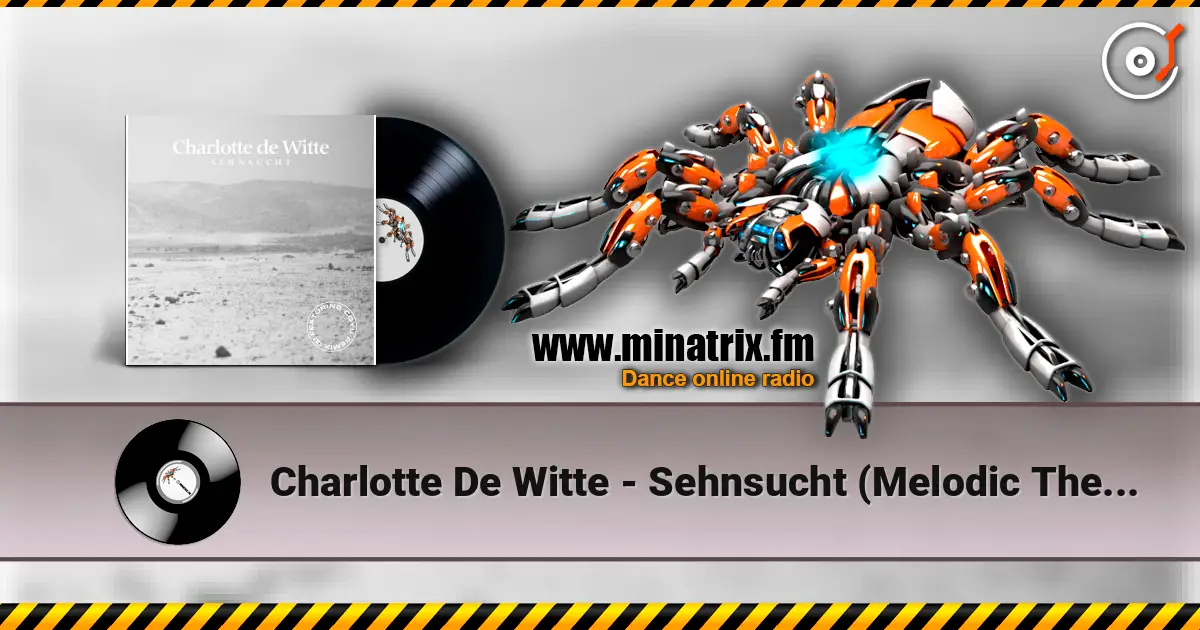 Charlotte De Witte - Sehnsucht (Melodic Theme) 高品质在线收听 | Minatrix.FM