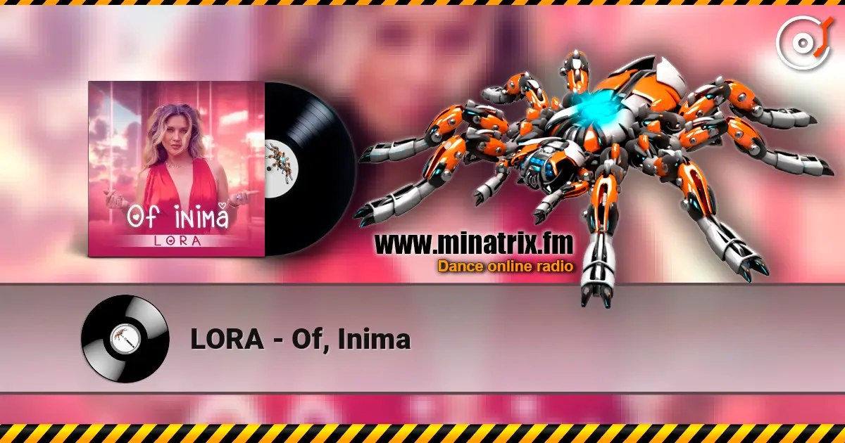 LORA - Of, Inima 高品质在线收听 | Minatrix.FM