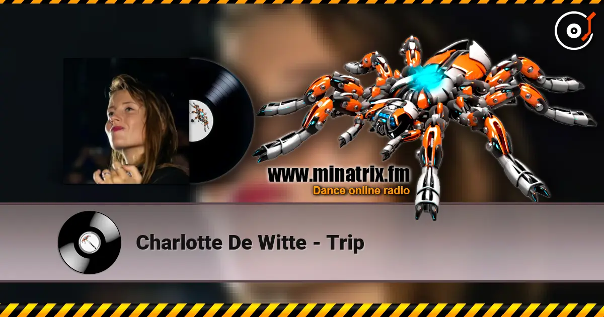 Charlotte De Witte - Trip 高品质在线收听 | Minatrix.FM