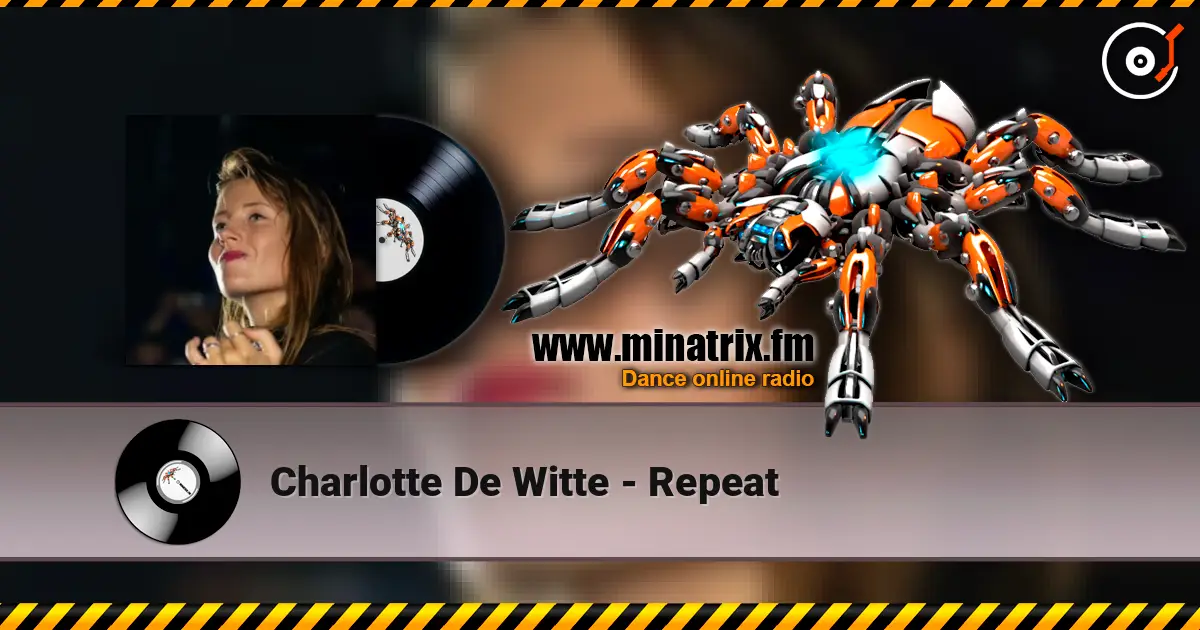 Charlotte De Witte - Repeat 高品质在线收听 | Minatrix.FM
