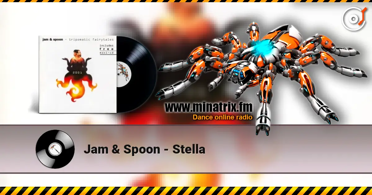Jam & Spoon - Stella 高品质在线收听 | Minatrix.FM