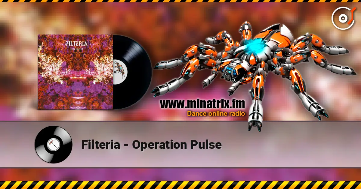 Filteria - Operation Pulse 高品质在线收听 | Minatrix.FM