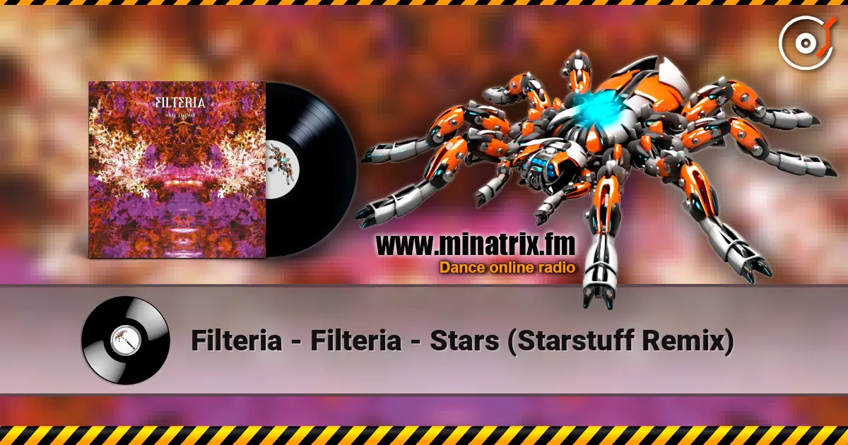 Filteria - Filteria - Stars (Starstuff Remix) 高品质在线收听 | Minatrix.FM