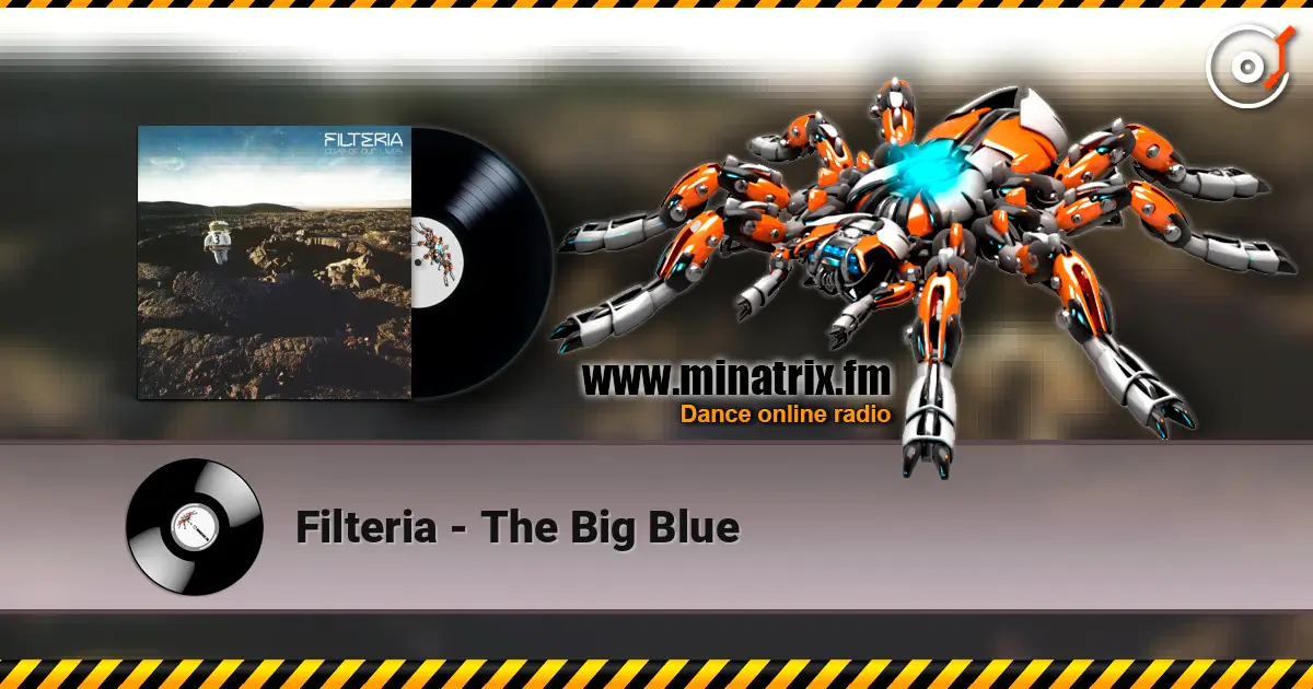 Filteria - The Big Blue 高品质在线收听 | Minatrix.FM