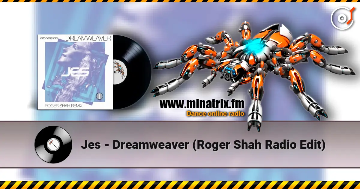 Jes - Dreamweaver (Roger Shah Radio Edit) 高品质在线收听 | Minatrix.FM