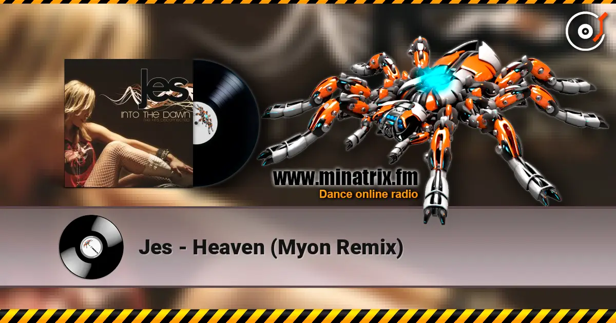 Jes - Heaven (Myon Remix) 高品质在线收听 | Minatrix.FM