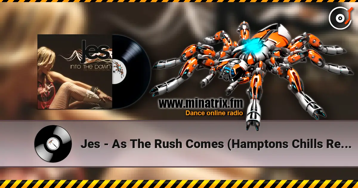 Jes - As The Rush Comes (Hamptons Chills Remix) 高品质在线收听 | Minatrix.FM