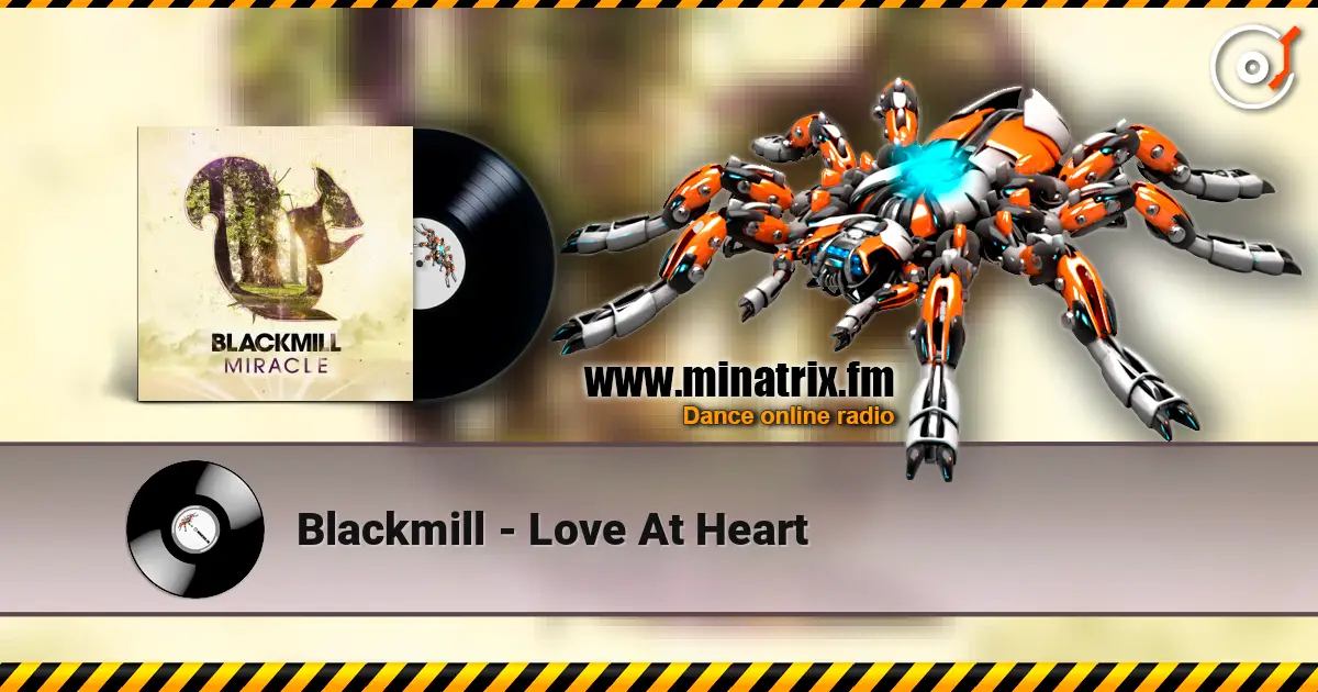 Blackmill - Love At Heart 高品质在线收听 | Minatrix.FM