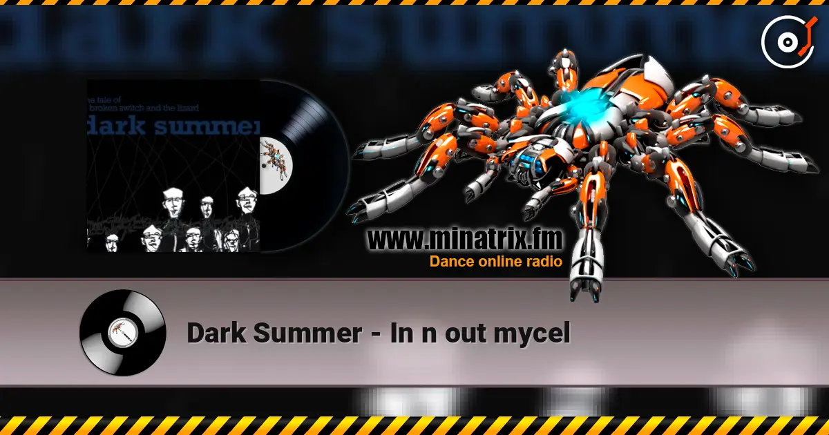 Dark Summer - In n out mycel 高品质在线收听 | Minatrix.FM