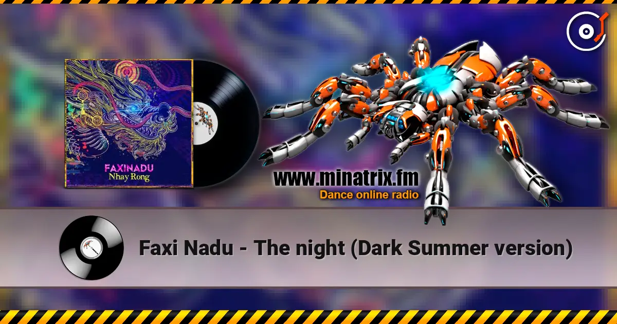 Faxi Nadu - The night (Dark Summer version) 高品质在线收听 | Minatrix.FM