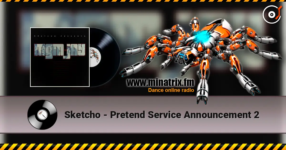 Sketcho - Pretend Service Announcement 2 高品质在线收听 | Minatrix.FM
