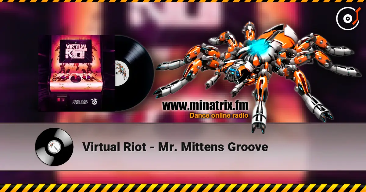 Virtual Riot - Mr. Mittens Groove 高品质在线收听 | Minatrix.FM
