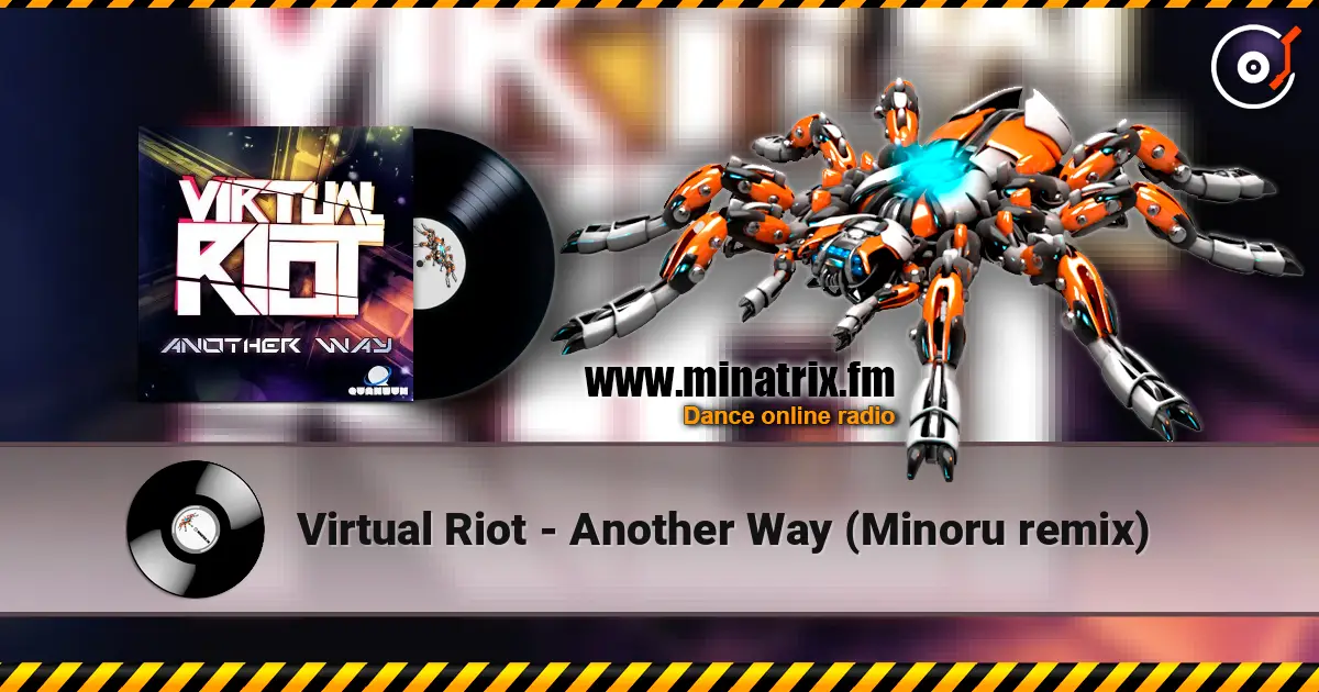 Virtual Riot - Another Way (Minoru remix) 高品质在线收听 | Minatrix.FM