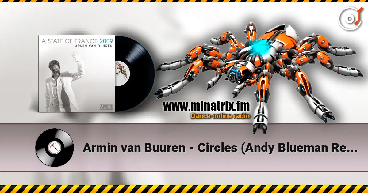 Armin van Buuren - Circles (Andy Blueman Remix - Live Guitar by Eller van Buuren) 高品质在线收听 | Minatrix.FM