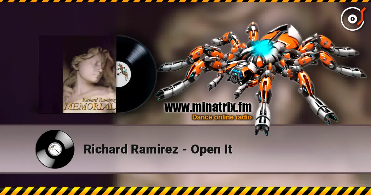 Richard Ramirez - Open It 高品质在线收听 | Minatrix.FM