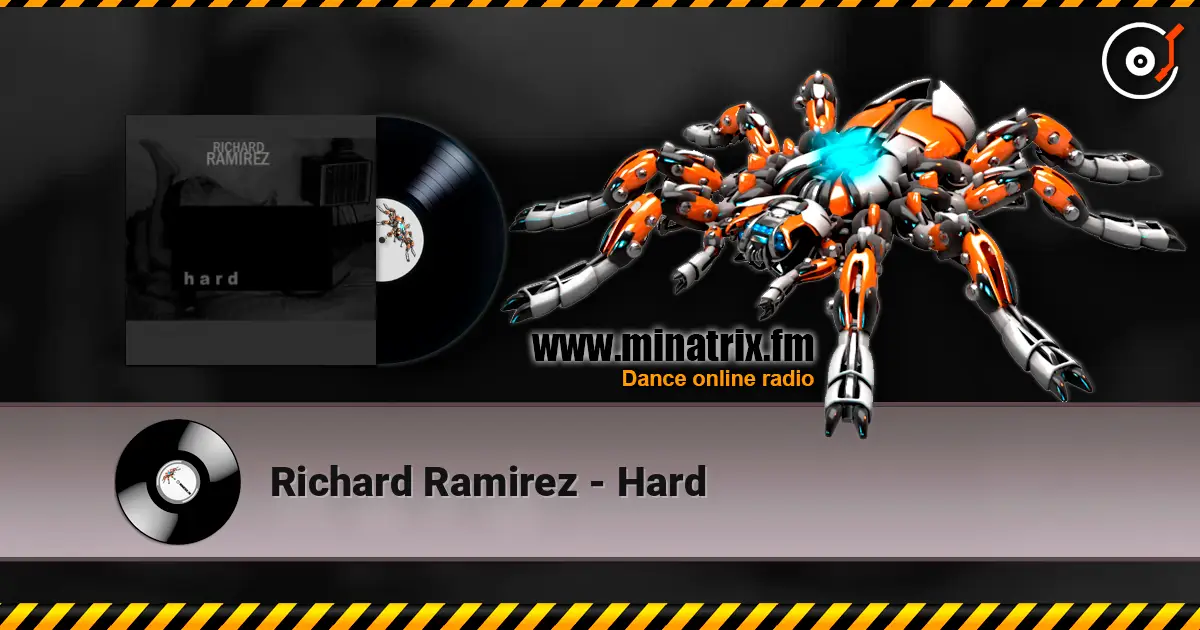 Richard Ramirez - Hard 高品质在线收听 | Minatrix.FM