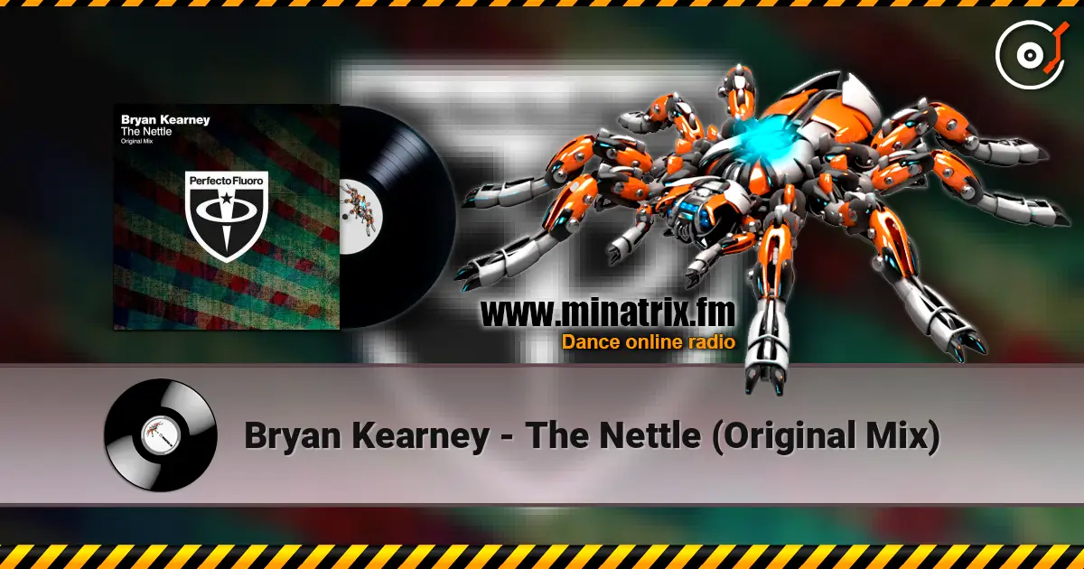 Bryan Kearney - The Nettle (Original Mix) 高品质在线收听 | Minatrix.FM