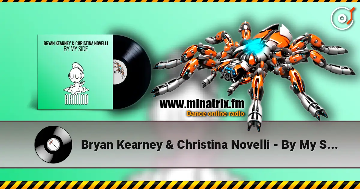 Bryan Kearney & Christina Novelli - By My Side (Extended Mix) 高品质在线收听 | Minatrix.FM