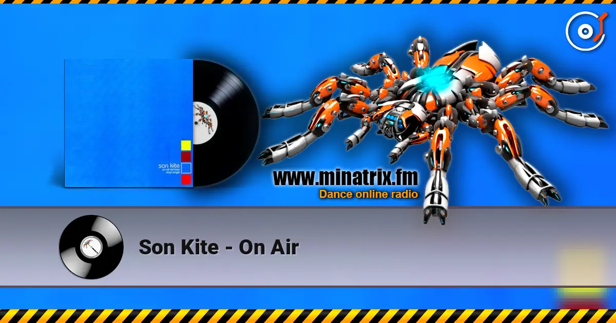 Son Kite - On Air 高品质在线收听 | Minatrix.FM