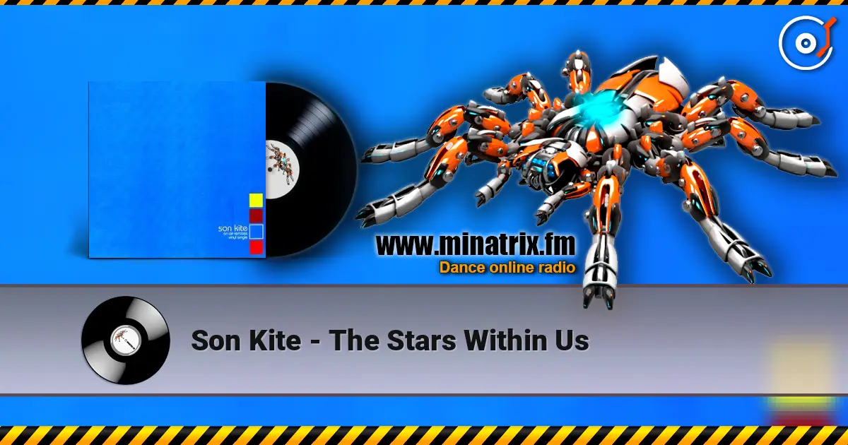 Son Kite - The Stars Within Us 高品质在线收听 | Minatrix.FM