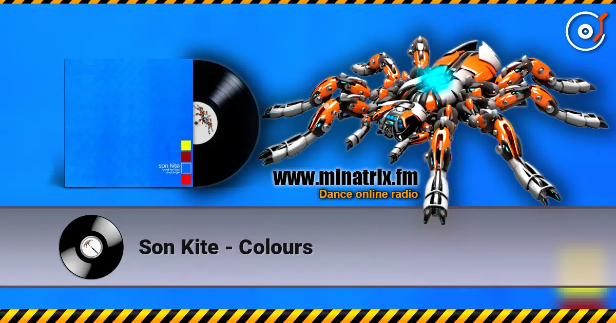Son Kite - Colours 高品质在线收听 | Minatrix.FM