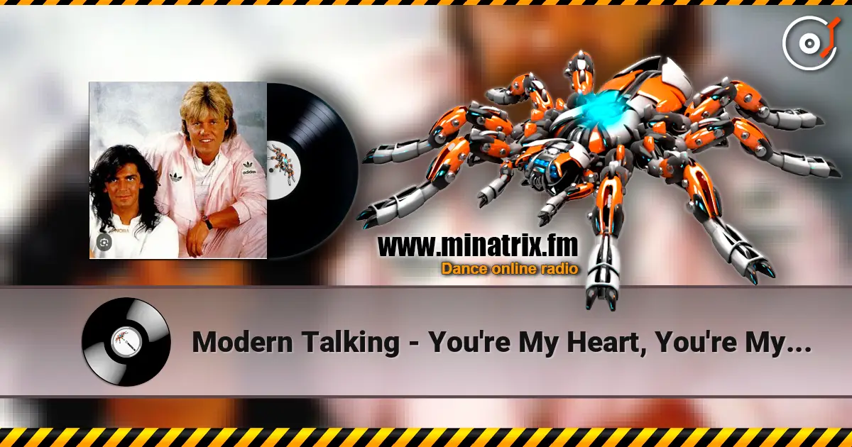 Modern Talking - You're My Heart, You're My Soul 高品质在线收听 | Minatrix.FM