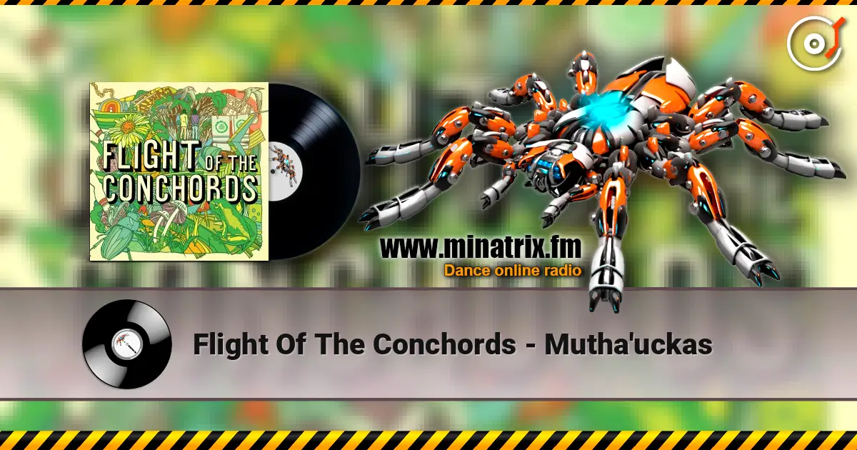 Flight Of The Conchords - Mutha'uckas 高品质在线收听 | Minatrix.FM